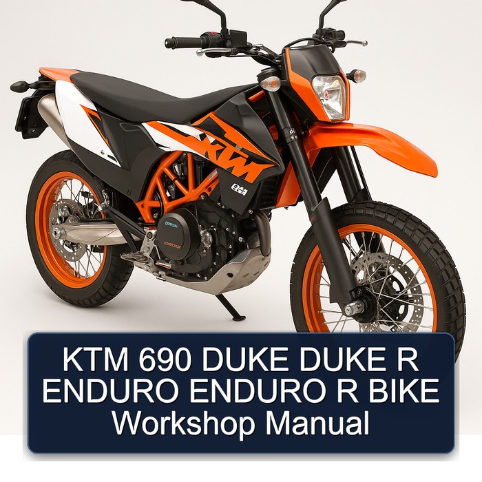 KTM 690 DUKE DUKE R ENDURO ENDURO R BIKE Workshop Manual