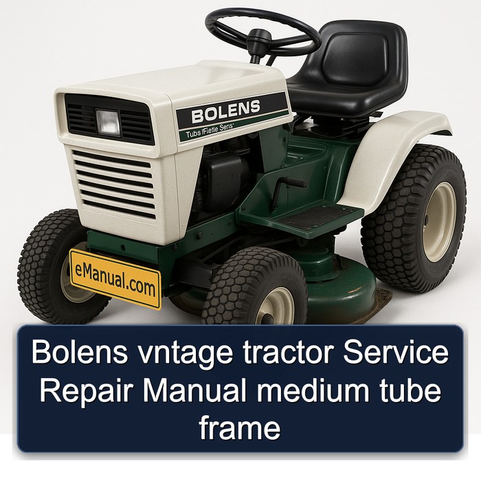Manual de Servicio y Reparación para Tractores Bolens Vintage, Chasis Tubular Mediano