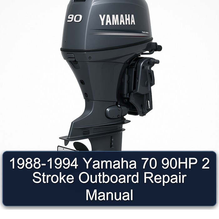 1988-1994 Yamaha 70 90HP 2 Stroke Outboard Repair Manual