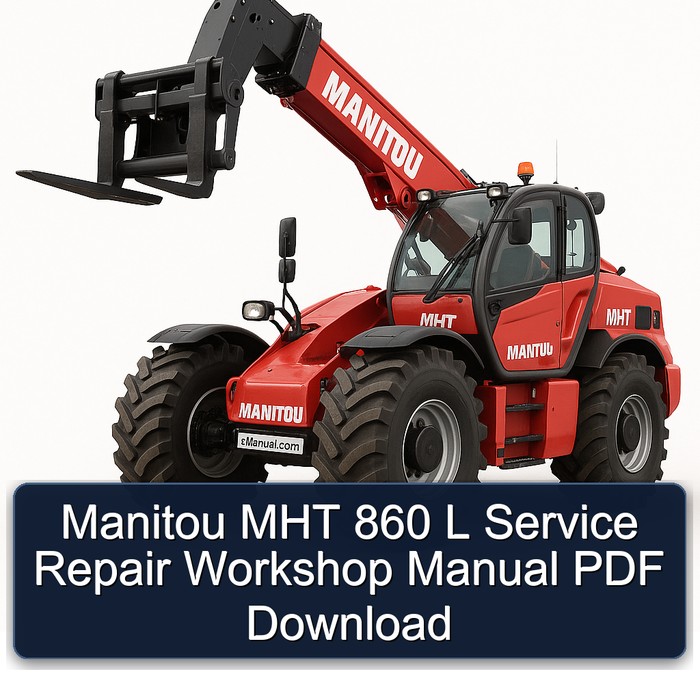 Manual de Reparación y Servicio Manitou MHT 860 L (PDF)