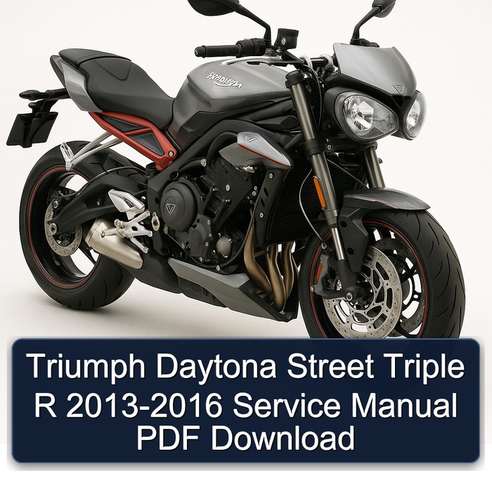 Triumph Daytona Street Triple R 2013-2016 Service Manual PDF Download