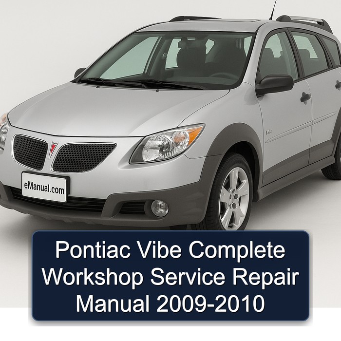 Pontiac Vibe Manual completo de servicio y reparación del taller 2009-2010