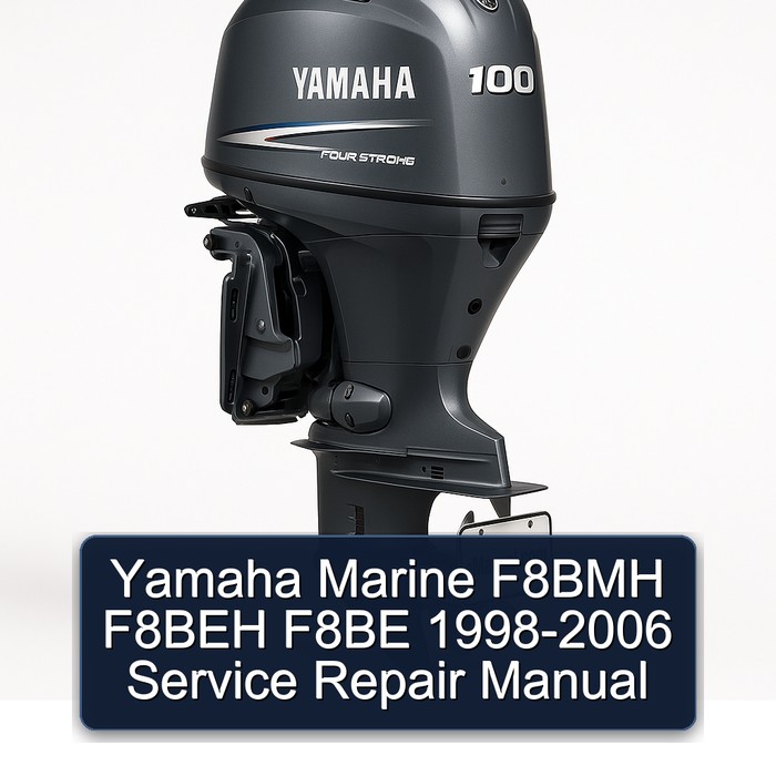 Yamaha Marine F8BMH F8BEH F8BE 1998-2006 Service Repair Manual 