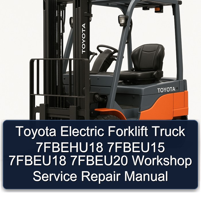 Toyota Elektro-Gabelstapler 7FBEHU18, 7FBEU15, 7FBEU18, 7FBEU20 Werkstatt-Servicehandbuch