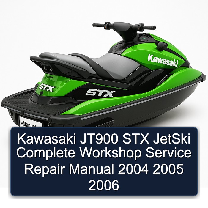 Kawasaki JT900 STX JetSki Complete Workshop Service Repair Manual 2004 2005 2006