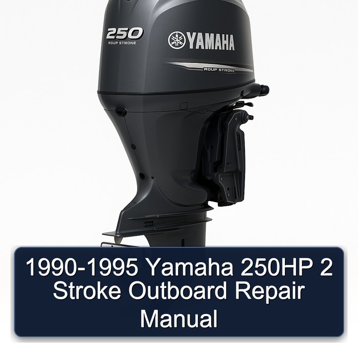 1990-1995 Yamaha 250HP 2 Stroke Outboard Repair Manual