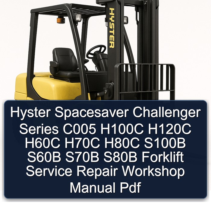 Manual de Servicio y Reparación de Montacargas Hyster Spacesaver Challenger Series