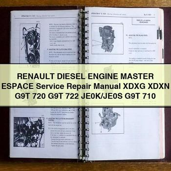 Renault Diesel Engine Espace Xdxg Xdxn G9T 720 G9T 722 JE0K/JE0S G9T 710 Workshop Service Repair Manual PDF Download