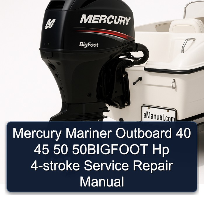 Mercury Mariner Outboard 40 45 50 50BIGFOOT Hp 4-stroke Manual de servicio y reparación