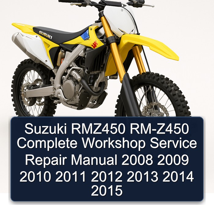 Suzuki RMZ450 RM-Z450 Manual completo de servicio y reparación del taller 2008 2009 2010 2011 2012 2013 2014 2015