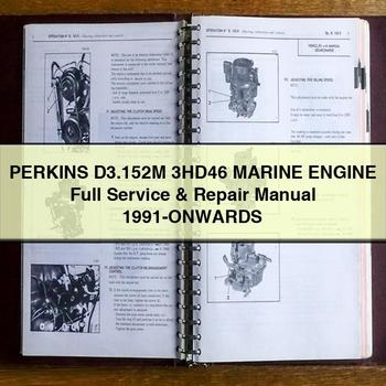 Perkins D3.152M 3HD46 Marine Engine & -Onwards Workshop Service Repair Manual PDF Download