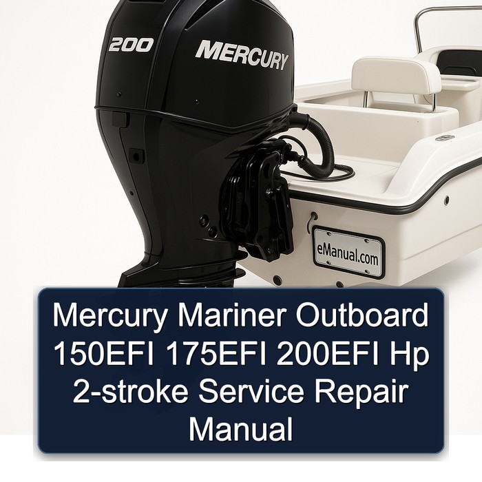 Mercury Mariner Outboard 150EFI 175EFI 200EFI Hp 2-stroke Manual de servicio y reparación