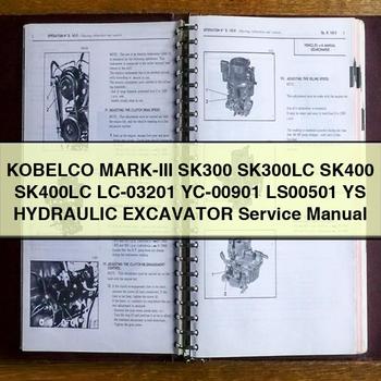 Kobelco Mark-III SK300 SK300LC SK400 SK400LC Lc-03201 Yc-00901 LS00501 Ys Hydraulic Excavator Workshop Service Repair Manual PDF Download