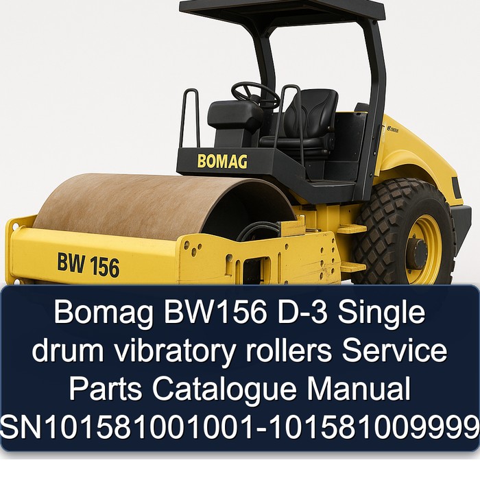 Bomag BW156 D-3 Single drum vibratory rollers Service Parts Catalogue Manual SN101581001001-101581009999