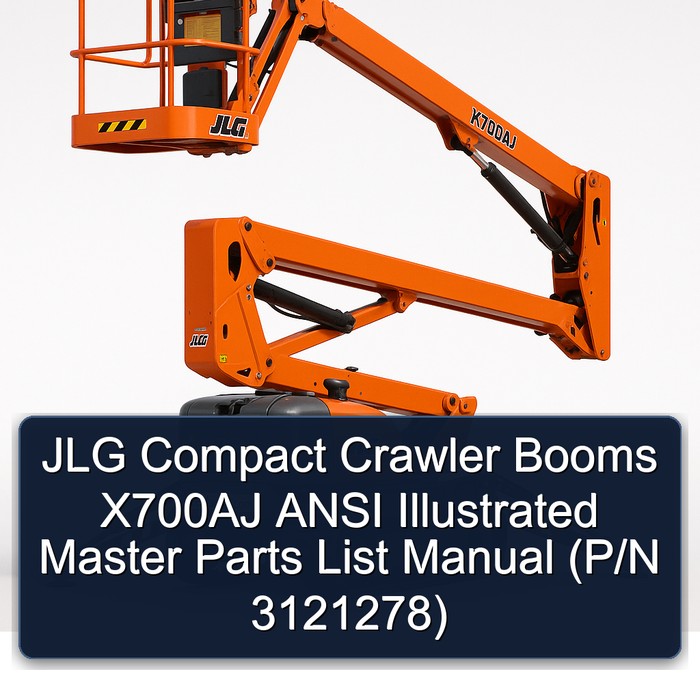 JLG Compact Crawler Booms X700AJ ANSI Illustrated Master Parts List Manual (P/N 3121278)