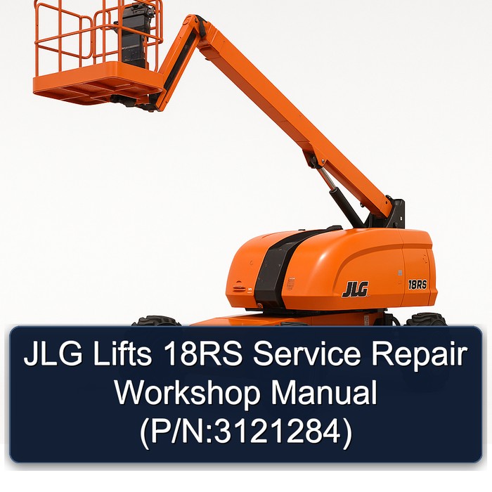 Jlg Lifts 18RS (P/N:3121284) Workshop Service Repair Manual PDF Download
