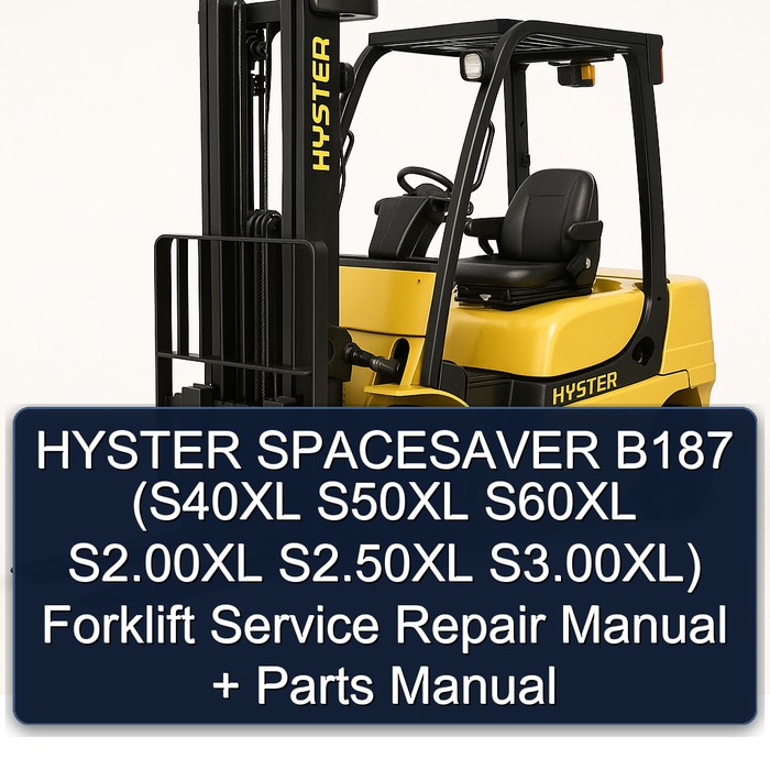 Manual de Servicio y Piezas para Carretillas Elevadoras Hyster Spacesaver B187 (S40XL, S50XL, S60XL, S2.00XL, S2.50XL, S3.00XL)
