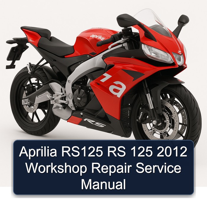 Aprilia RS125 RS 125 2012 Workshop Repair Service Manual