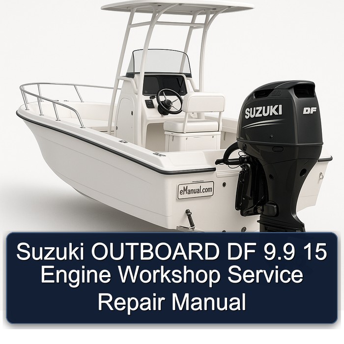 Suzuki OUTBOARD DF 9.9 15 Engine Workshop Service Repair Manual 