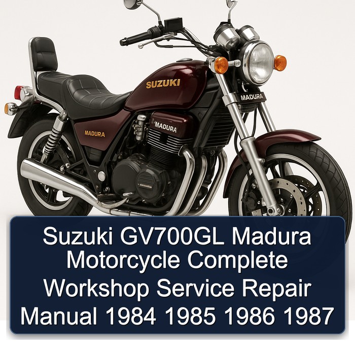 Suzuki GV700GL Madura Motorcycle Manual completo de servicio y reparación del taller 1984 1985 1986 1987