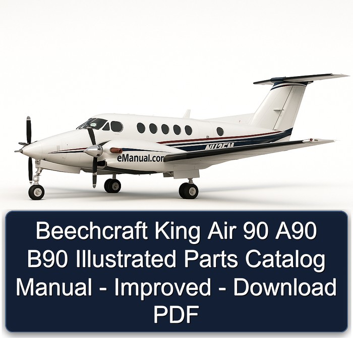 Beechcraft King Air 90 A90 B90 Illustrated Parts Catalog Manual - Improved - Download PDF