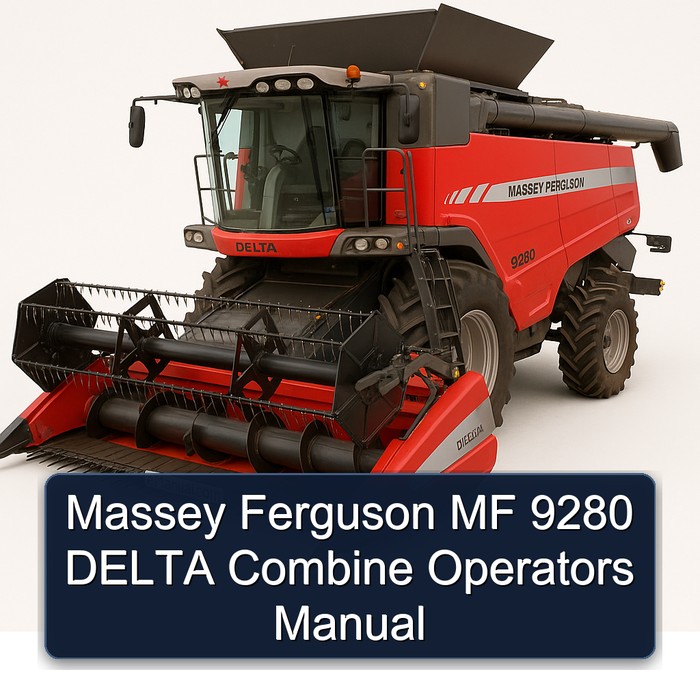 Massey Ferguson MF 9280 DELTA Combine Operators Manual