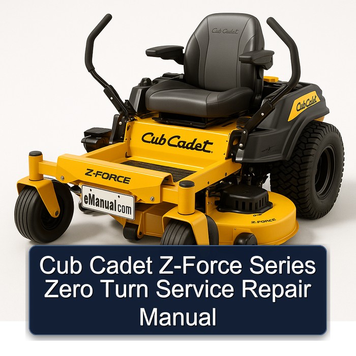 Cub Cadet Z-Force Series Zero Turn Service Repair Manual