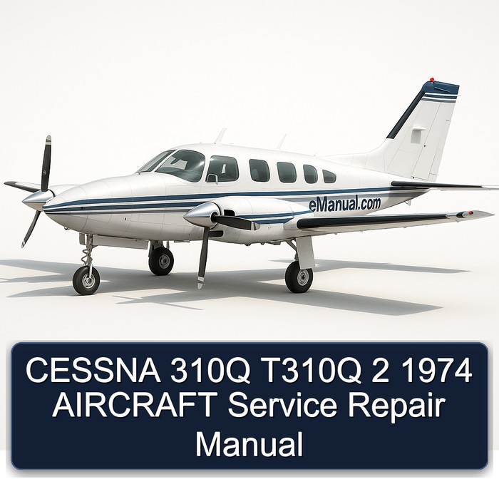 CESSNA 310Q T310Q 2 1974 AIRCRAFT Service Repair Manual