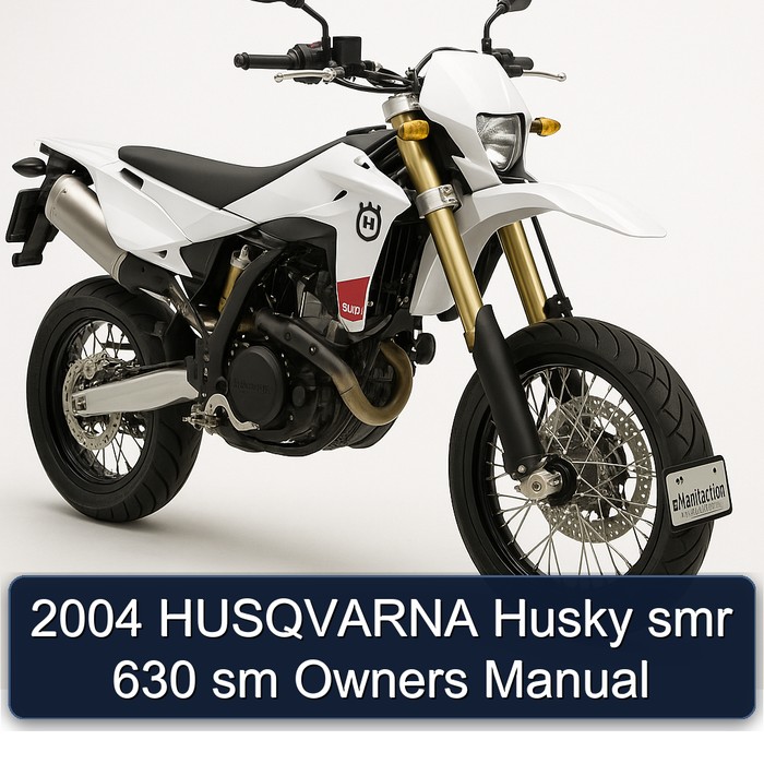 2004 HUSQVARNA Husky smr 630 sm Owners Manual