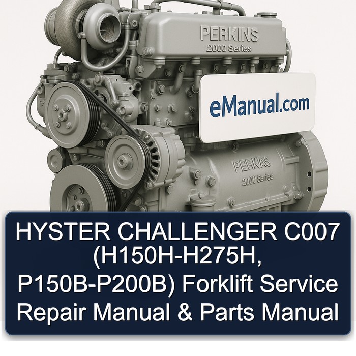 Manual de Servicio y Reparación + Manual de Partes - Montacargas HYSTER CHALLENGER C007 (H150H H165H H180H H200HS H200H H225H H250H H275H P150B P200B)
