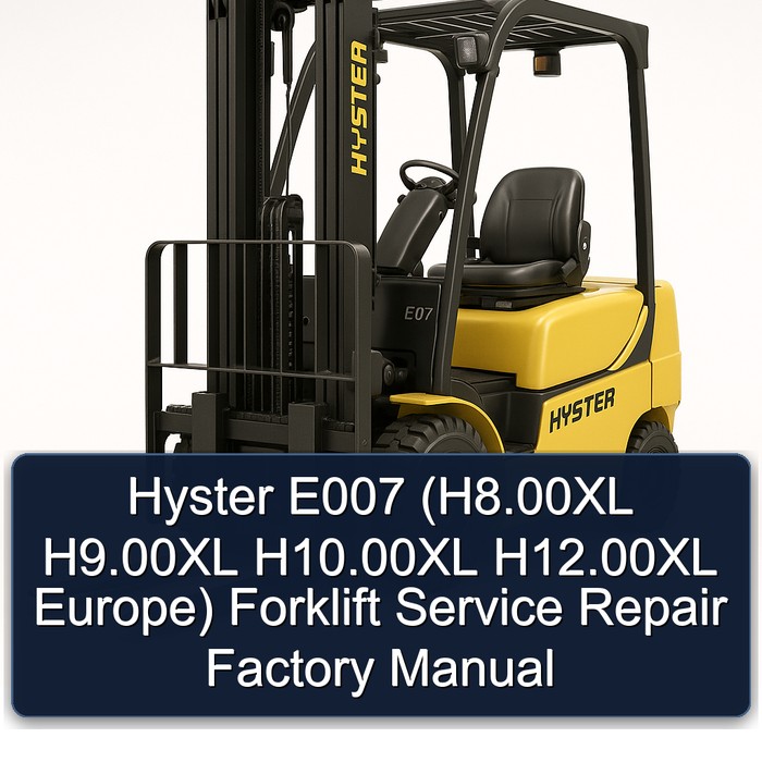 Manual de Servicio y Reparación de Montacargas Hyster E007 (H8.00XL H9.00XL H10.00XL H12.00XL Europa)
