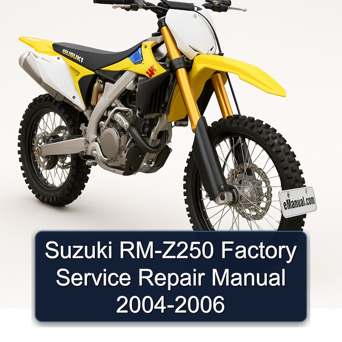 Suzuki RM-Z250 Factory Manual de servicio y reparación 2004-2006