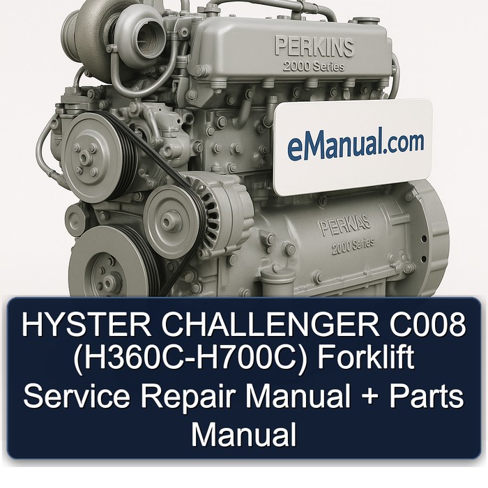 Manual de Servicio y Reparación + Manual de Partes - Montacargas Hyster Challenger C008 (H360C H370C H400C H420C H460C H470C H510C H520C H550C H580C H620C H650C H700C)
