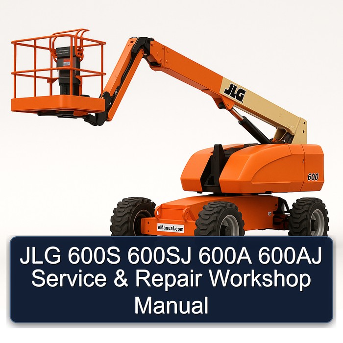 Jlg 600S 600SJ 600A 600AJ Workshop Service Repair Manual PDF Download