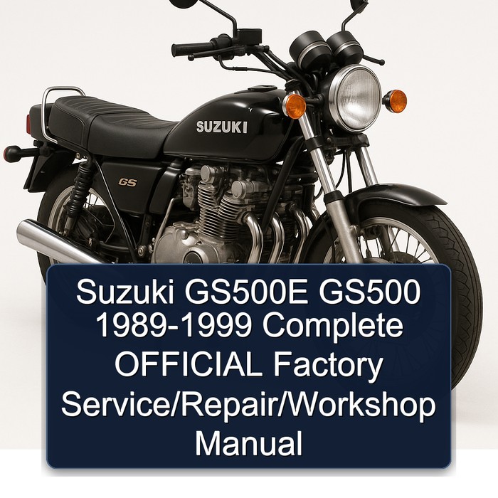 Suzuki GS500E GS500 1989-1999 Complete OFFICIAL Factory Service/Repair/Workshop Manual