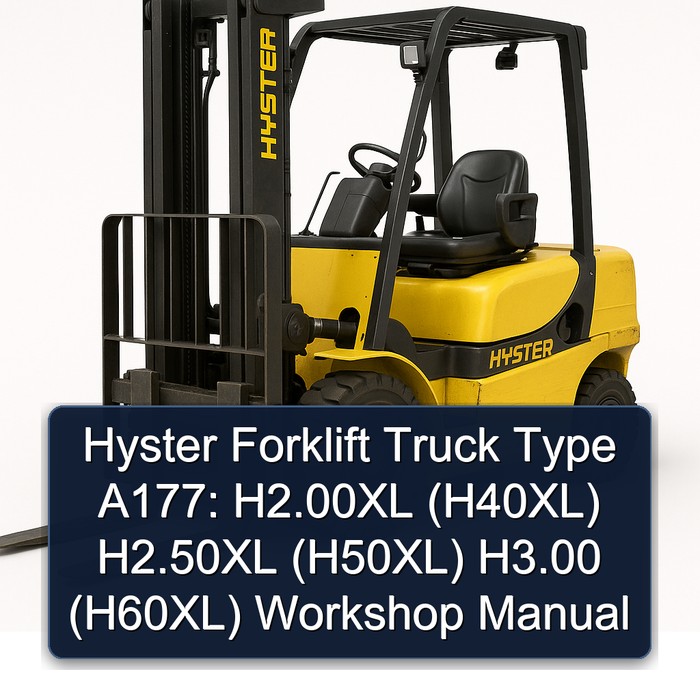 Hyster Gabelstapler Typ A177: Werkstatt-Handbuch H2.00XL (H40XL), H2.50XL (H50XL), H3.00 (H60XL)