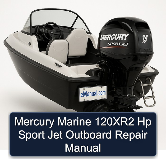 Mercury Marine 120XR2 Hp Sport Jet Outboard Repair Manual  