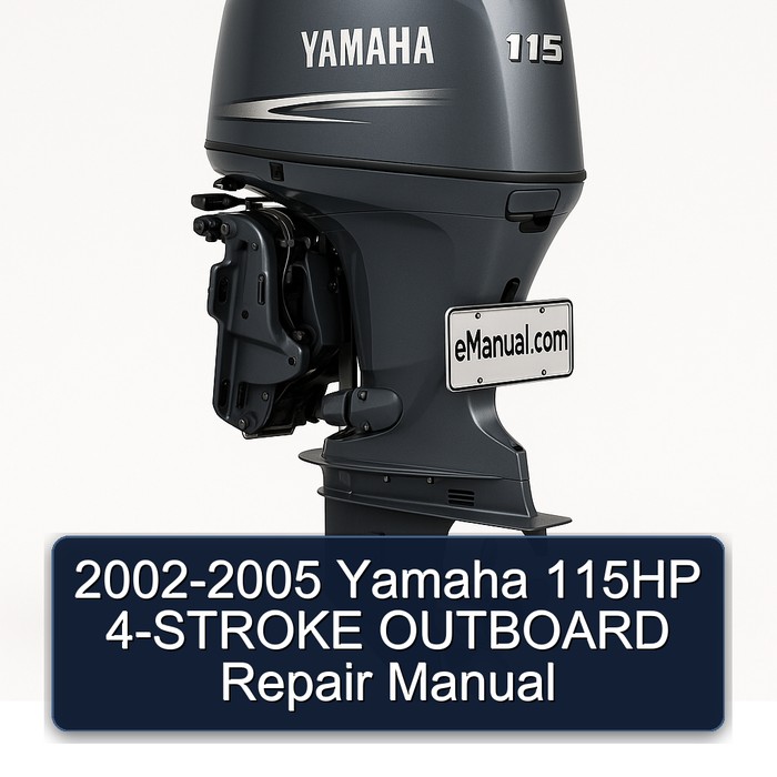 2002-2005 Yamaha 115HP 4-STROKE OUTBOARD Repair Manual 