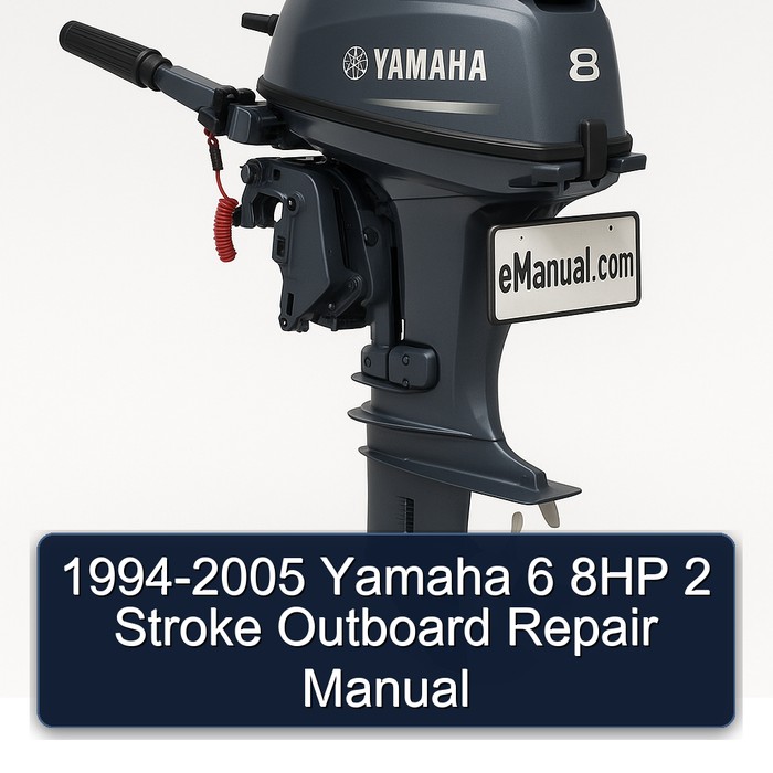 1994-2005 Yamaha 6 8HP 2 Stroke Outboard Repair Manual