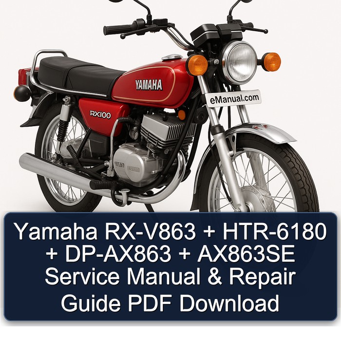 Yamaha RX-V863 + HTR-6180 + DP-AX863 + AX863SE Service Manual & Repair Guide PDF Download