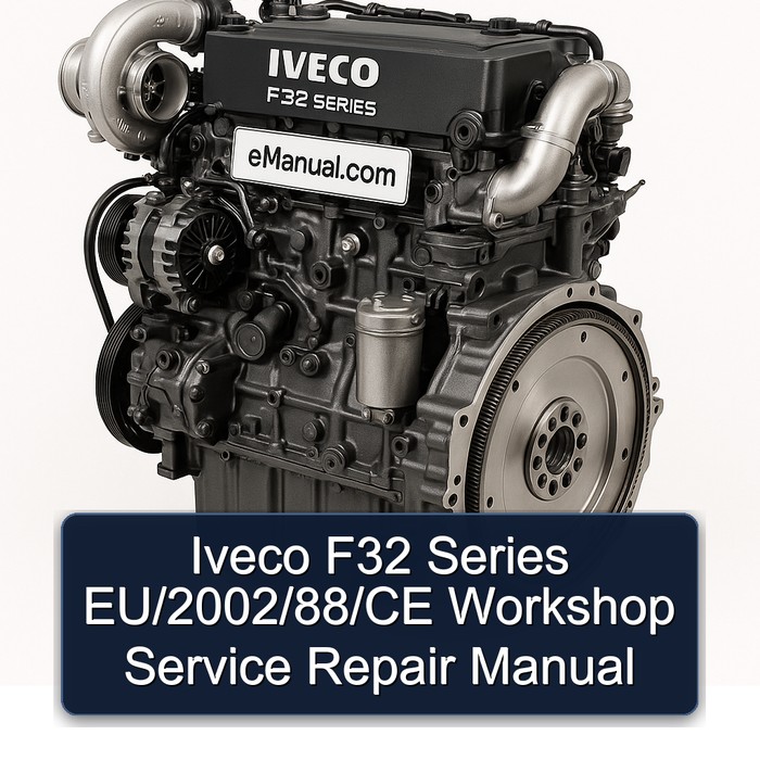 Manual de Servicio y Reparación Iveco F32 Series EU/2002/88/CE