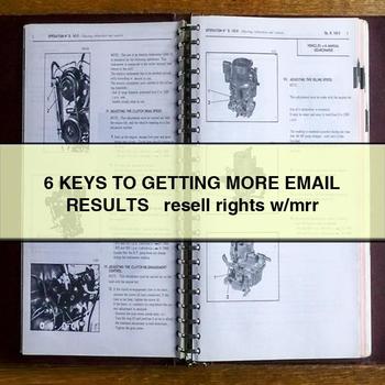 6 Keys to Getting More Email Results + Resell Rights W/Mrr PDF Download