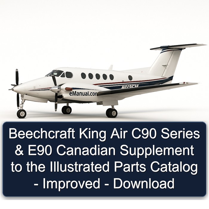 Beechcraft King Air C90 Series & E90 Canadian Supplement to the Illustrated Parts Catalog - Improved - Download
