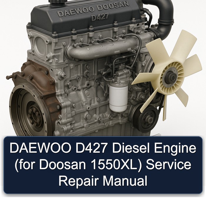 Manual de Servicio y Reparación - Motor Diesel DAEWOO D427 (para Doosan 1550XL)