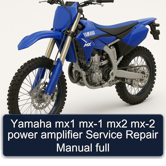 Yamaha mx1 mx-1 mx2 mx-2 power amplifier Service Repair Manual full