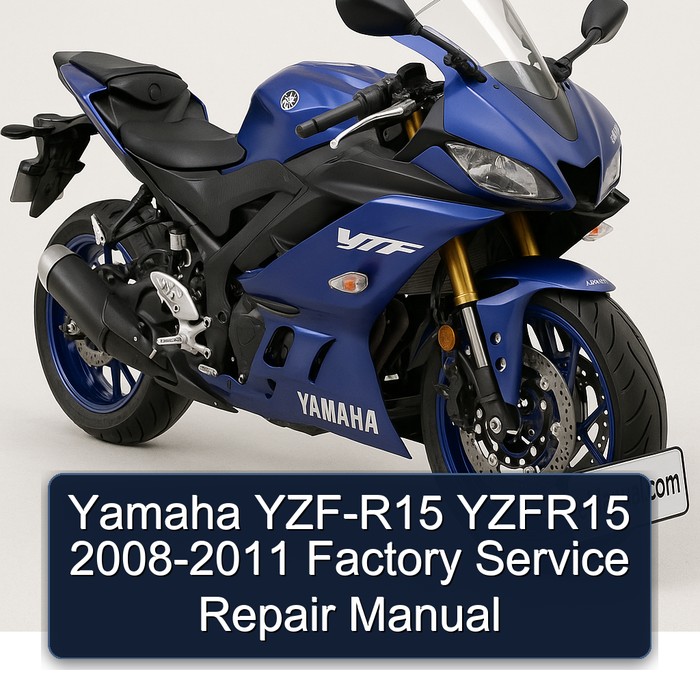 Yamaha YZF-R15 YZFR15 2008-2011 Factory Service Repair Manual