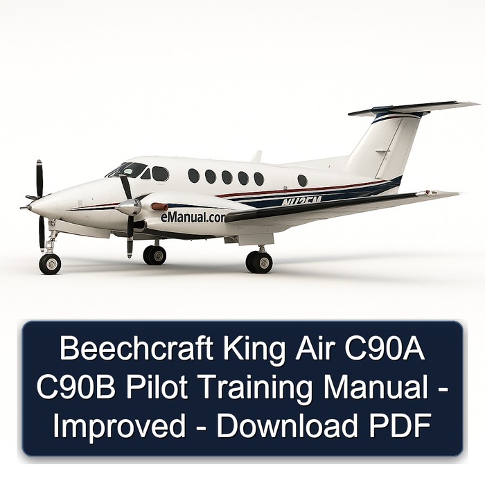 Beechcraft King Air C90A C90B Pilot Training Manual - Improved - Download PDF