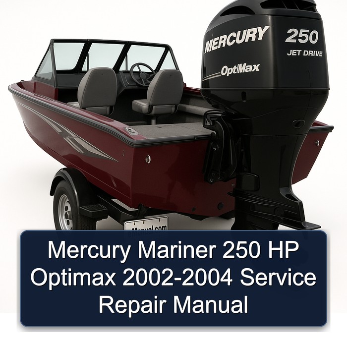 Mercury Mariner 250 HP Optimax 2002-2004 Service Repair Manual