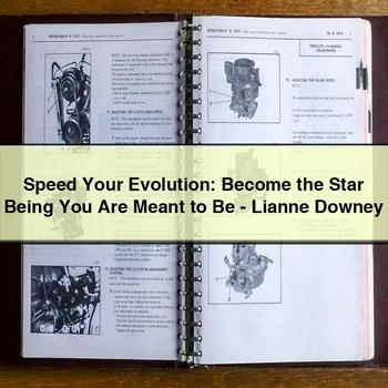 Speed Your Evolution: Become the Star Being You Are Meant to Be-Lianne Downey PDF Download