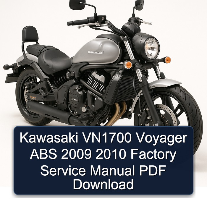 Kawasaki VN1700 Voyager ABS 2009 2010 Factory Service Manual PDF Download